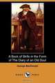 A Book of Strife in the Form of the Diary of an Old Soul (Dodo Press), MacDonald George 