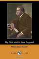 My First Visit to New England (Dodo Press), William Dean Howells 