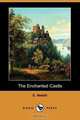 The Enchanted Castle (Dodo Press), Edith Nesbit 