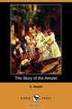 The Story of the Amulet (Dodo Press), Edith Nesbit 