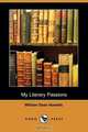 My Literary Passions (Dodo Press), William Dean Howells 