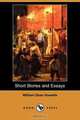Short Stories and Essays (Dodo Press), William Dean Howells 