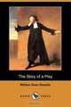 The Story of a Play (Dodo Press), William Dean Howells 