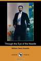 Through the Eye of the Needle (Dodo Press), William Dean Howells 