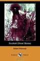 Scottish Ghost Stories (Dodo Press), Elliott O