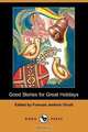 Good Stories for Great Holidays (Dodo Press), Hans Christian Andersen 