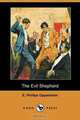 The Evil Shepherd (Dodo Press), E. Phillips Oppenheim 