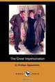 The Great Impersonation (Dodo Press), E. Phillips Oppenheim 