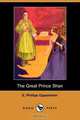 The Great Prince Shan (Dodo Press), E. Phillips Oppenheim 