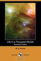 Life in a Thousand Worlds (Illustrated Edition) (Dodo Press), W. S. Harris 