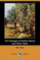 The Heritage of Dedlow Marsh and Other Tales (Dodo Press), Bret Harte 