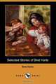 Selected Stories of Bret Harte (Dodo Press), Bret Harte 