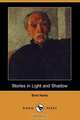 Stories in Light and Shadow (Dodo Press), Bret Harte 