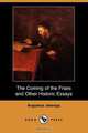 The Coming of the Friars and Other Historic Essays (Dodo Press), Augustus Jessopp 