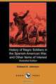 History of Negro Soldiers in the Spanish-American War, and Other Items of Interest (Illustrated Edition) (Dodo Press), Edward A. Johnson 