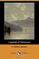 Legends of Vancouver (Dodo Press), E. Pauline Johnson 