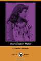 The Moccasin Maker (Dodo Press), E. Pauline Johnson 