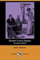 Murder in Any Degree (Illustrated Edition) (Dodo Press), Owen Johnson 