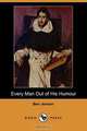 Every Man Out of His Humour (Dodo Press), Jonson Ben 