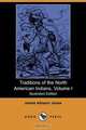 Traditions of the North American Indians, Volume 1, James Athearn Jones 