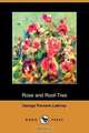 Rose and Roof-Tree (Dodo Press), George Parsons Lathrop 