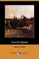 Over the Sliprails (Dodo Press), Henry Lawson 