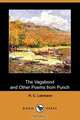 The Vagabond and Other Poems from Punch (Dodo Press), R. C. Lehmann 