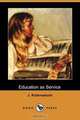 Education as Service (Dodo Press), J. Krishnamurti 