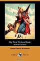 My First Picture Book (Illustrated Edition) (Dodo Press), Joseph Martin Kronheim 
