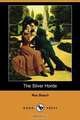 The Silver Horde (Dodo Press), Rex Beach 