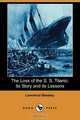The Loss of the S. S. Titanic, Lawrence Beesley 