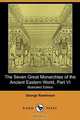 The Seven Great Monarchies of the Ancient Eastern World, Part VI (Illustrated Edition) (Dodo Press), George Rawlinson 