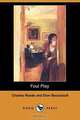 Foul Play (Dodo Press), Charles Reade 
