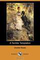 A Terrible Temptation (Dodo Press), Charles Reade 