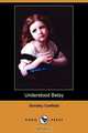Understood Betsy (Dodo Press), Dorothy Canfield 