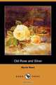 Old Rose and Silver (Dodo Press), Myrtle Reed 