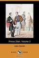 Prince Zilah, Volume 2 (Dodo Press), Jules Claretie 