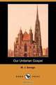 Our Unitarian Gospel (Dodo Press), M. J. Savage 