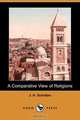 A Comparative View of Religions (Dodo Press), J. H. Scholten 