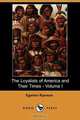 The Loyalists of America and Their Times - Volume I (Dodo Press), Egerton Ryerson 