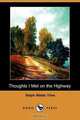 Thoughts I Met on the Highway (Dodo Press), Ralph Waldo Trine 