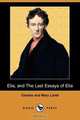 Elia, and the Last Essays of Elia (Dodo Press), Lamb Charles 