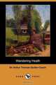 Wandering Heath (Dodo Press), Arthur Quiller-Couch 