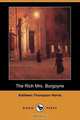 The Rich Mrs. Burgoyne (Dodo Press), Kathleen Thompson Norris 