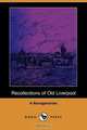 Recollections of Old Liverpool (Dodo Press), A. Nonagenarian 