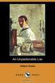 An Unpardonable Liar (Dodo Press), Gilbert Parker 