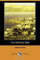 The World for Sale (Dodo Press), Gilbert Parker 