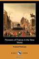 Pioneers of France in the New World, Francis Jr. Parkman 