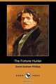 The Fortune Hunter (Dodo Press), David Graham Phillips 