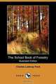 The School Book of Forestry (Illustrated Edition) (Dodo Press), Charles Lathrop Pack 